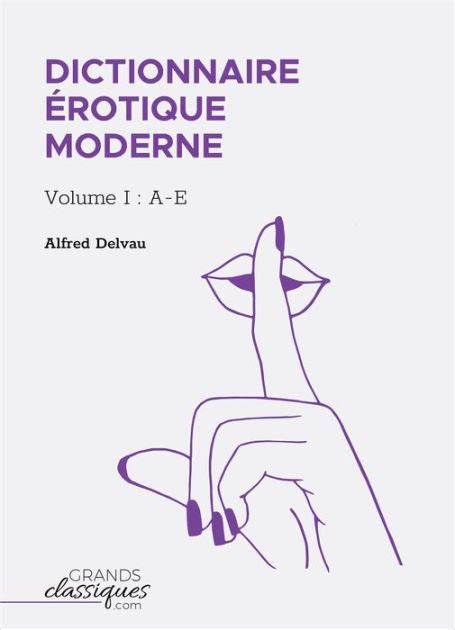 dictionnaire rotique moderne annot alfred ebook PDF